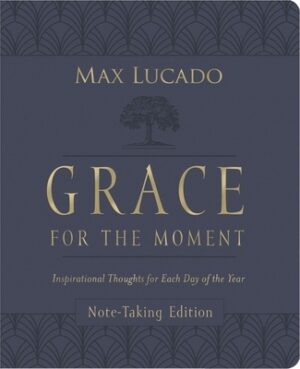 Grace for the Moment Volume I, Note-Taking Edition, Leathersoft: Inspirational Thoughts for Each Day of the Year