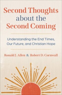 Second Thoughts about the Second Coming