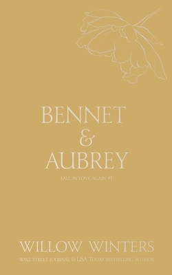 Bennet & Aubrey: Fall in Love with Me