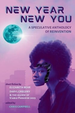 New Year, New You: A Speculative Anthology of Reinvention