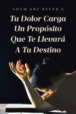 Tu Dolor Carga Un Prop?sito Que Te Llevar? A Tu Destino