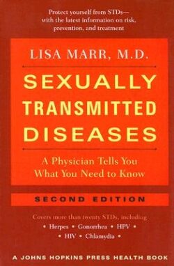 Sexually Transmitted Diseases: A Physician Tells You What You Need to Know