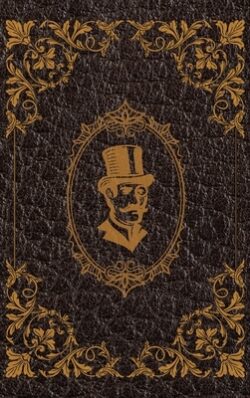 The Extraordinary Adventures of Arsene Lupin, Gentleman-Burglar by Maurice Leblanc: Hardcover Version