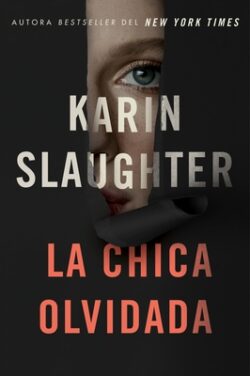 Girl, Forgotten / La Chica Olvidada  (Spanish Edition)
