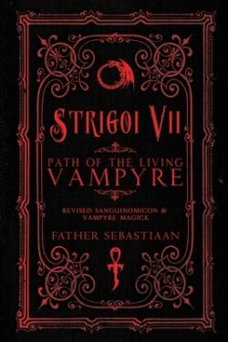 Strigoi Vii: Path of the Living Vampyre