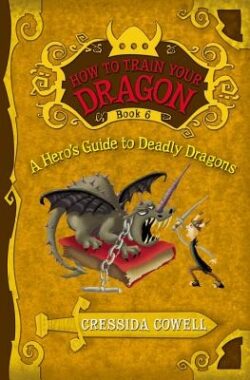 A How to Train Your Dragon: A Hero's Guide to Deadly Dragons