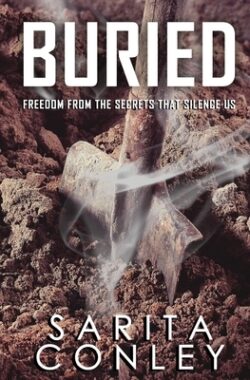 Buried: Freedom from the Secrets that Silence Us