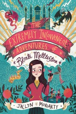 The Extremely Inconvenient Adventures of Bronte Mettlestone