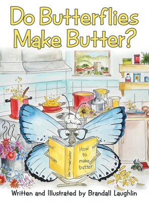 Do Butterflies Make Butter?