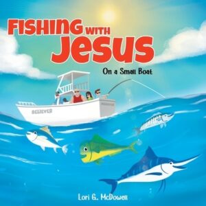 Fishing with Jesus on a Small Boat