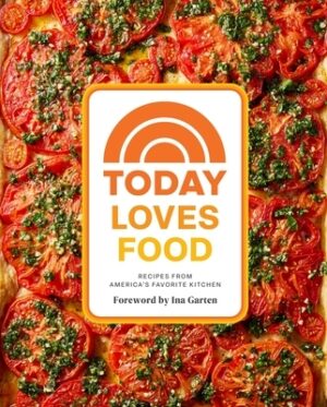 Today Loves Food: Recipes from America's Favorite Kitchen