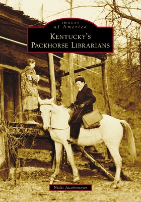 Kentucky's Packhorse Librarians