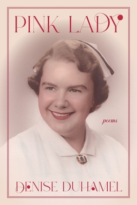 Pink Lady: Poems