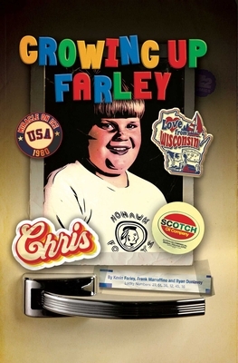 Growing Up Farley a Chris Farley Story