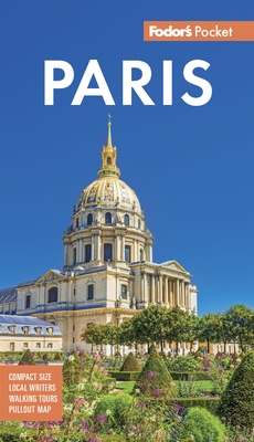 Fodor's Pocket Paris: A Compact Guide to the City of Light