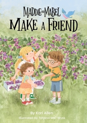 Maddie and Mabel Make a Friend: Book 6