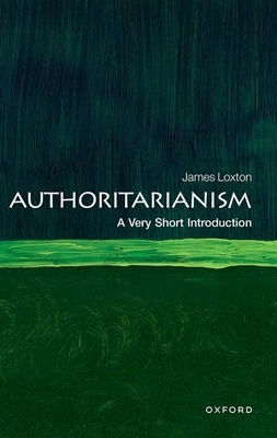 Authoritarianism: A Very Short Introduction