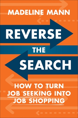 Reverse the Search: How to Turn Job Seeking Into Job Shopping