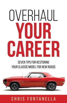 Overhaul Your Career: Seven Tips for Restoring Your Classic Model for New Roads