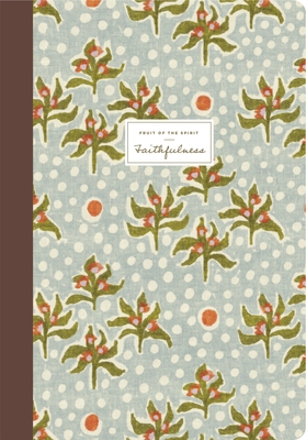 ESV Devotional Journal, Fruit of the Spirit: Faithfulness (Paperback)