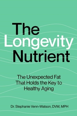 The Longevity Nutrient: The Unexpected Fat That Holds the Key to Healthy Aging