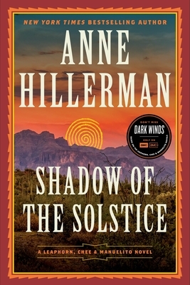 Shadow of the Solstice: A Leaphorn, Chee & Manuelito Novel