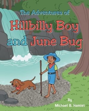 The Adventures Of Hillbilly Boy and June Bug