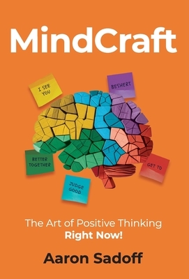 MindCraft: The Art of Positive Thinking RIGHT NOW!