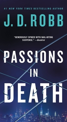 Passions in Death: An Eve Dallas Novel