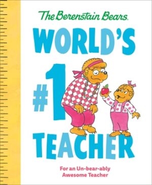 World's #1 Teacher (Berenstain Bears): For an Un-Bear-Ably Awesome Teacher