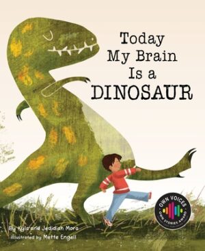 Today My Brain Is a Dinosaur