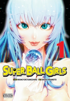 Super Ball Girls, Vol. 1: Volume 1