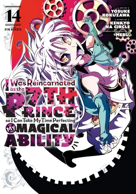 I Was Reincarnated as the 7th Prince So I Can Take My Time Perfecting My Magical Ability 14