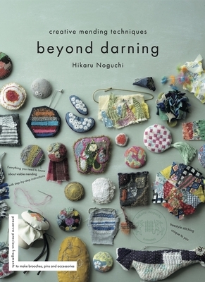 Beyond Darning: Creative Mending Techniques