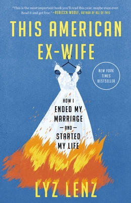 This American Ex-Wife: How I Ended My Marriage and Started My Life