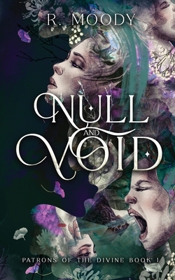Null & Void: A Dark Romantic Fantasy full of feminine rage.