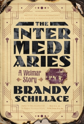 The Intermediaries: A Weimar Story
