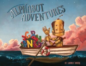 Alphabot Adventures: A Robot ABC Book
