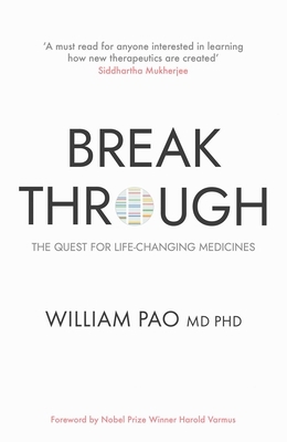 Breakthrough: The Quest for Life-Changing Medicines