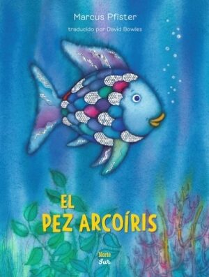 El Pez Arco?ris: (Spanish Edition)