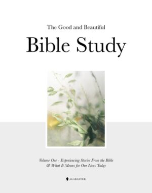 The Good and Beautiful Bible Study Vol 1 (Hc)