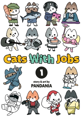 Cats with Jobs Vol. 1
