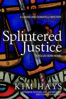 Splintered Justice: A Linder and Donatelli Mystery