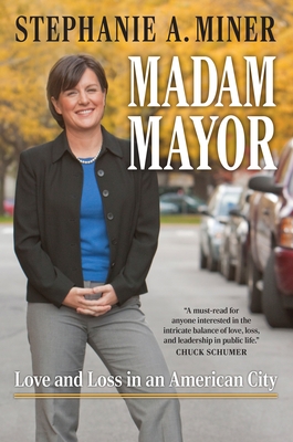 Madam Mayor: Love and Loss in an American City