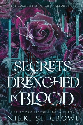 Secrets Drenched in Blood: The Complete Midnight Harbor Series
