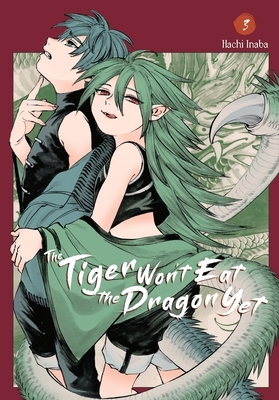 The Tiger Won't Eat the Dragon Yet, Vol. 3: Volume 3