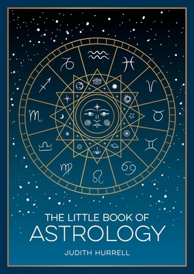 The Little Book of Astrology: A Pocket Guide to the Planets and Their Influence on Your Life