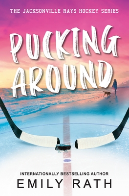Pucking Around: A Why Choose Hockey Romance