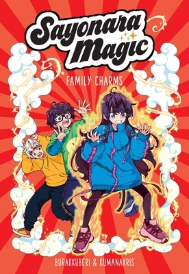 Sayonara Magic (Volume 2): Family Charms Volume 2
