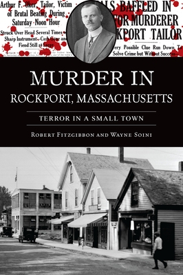 Murder in Rockport, Massachusetts: Terror in a Small Town